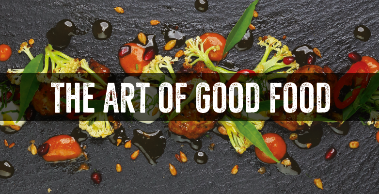 Art of good food