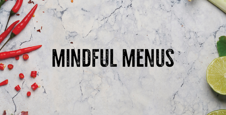 Mindful menus